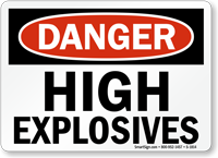 OSHA Danger High Explosives Sign