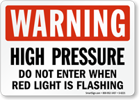 High Pressure Do Not Enter Warning Sign