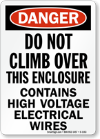 Do Not Climb, Enclosure Contains High Voltage Sign