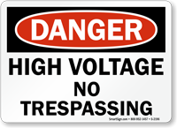Danger: High Voltage No Trespassing