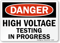 Danger High Voltage Testing Progress Sign