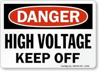 Danger High Voltage Keep Off Sign