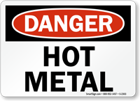 Danger Sign: Hot Metal