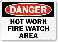 Danger: Hot Work Fire Watch Area