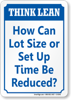 How Can Lot Size Reduce? Think Lean Sign