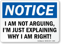 I Am Not Arguing OSHA Notice Sign
