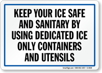 Keep Ice Safe Using Dedicated Containers Sign