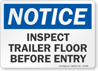 Inspect Trailer Floor Before Entry OSHA Notice Sign