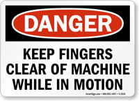 Danger Keep Fingers Clear Of Machine Sign