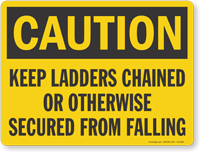 Keep Ladders Chained Caution Sign