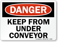 Danger: Keep From Under Conveyor