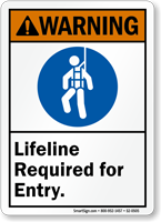 Lifeline Required For Entry Warning Sign