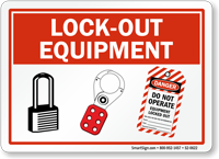 Lock Out Equipment Sign