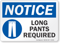 Long Pants Required Notice Sign