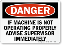 If Not Operating Properly Advise Supervisor Sign
