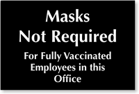 Masks Not Required For Vaccinated Employee Engraved Sign