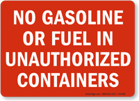 No Gasoline Fuel Unauthorized Containers Sign