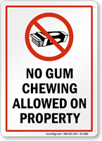 No Gum Chewing Allowed On Property Sign