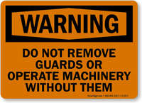 Warning: Do Not Remove Guards Sign
