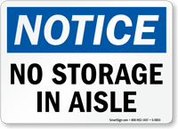 No Storage In Aisle OSHA Notice Sign
