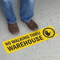 No Walking Thru Warehouse Slip-Resistant Floor Sign