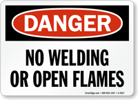 Danger No Welding Open Flames Sign