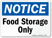 OSHA Notice Food Storage Only Sign