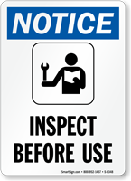 Notice Inspect Before Use Sign