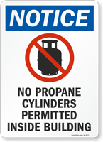 Notice: No Propane Cylinders Permitted Inside Building