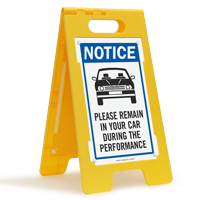 NOTICE: Please Remain in Your Car During the Performance FloorBoss Sign