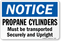 OSHA Propane Cylinders Must Be Transported Securely Sign