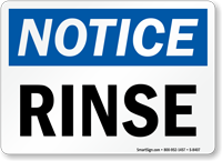 Notice Rinse Sign