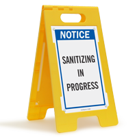 Notice Sanitizing In Progress Standing Floor Sign
