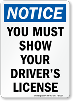 Notice Show Drivers License Sign