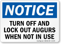 Turn-Off and Lock-Out Augers When Not In Use Sign