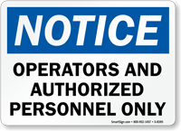 Operators Authorized Personnel Only Sign