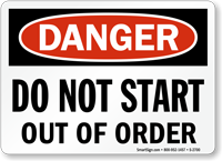 Danger Sign: Do Not Start Out Of Order