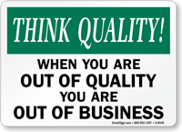 Out Of Quality Business Sign