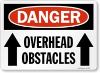 Overhead Obstacles OSHA Danger Sign