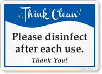 Please Disinfect After Each Use Think Clean Sign
