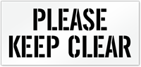 Please Keep Clear Pavement Stencil