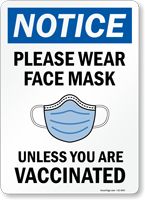 Please Wear Face Mask Unless You Are Vaccinated Sign