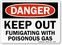 Danger: Keep Out Fumigating With Poisonous Gas
