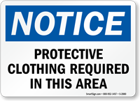 Notice Protective Clothing Required Sign
