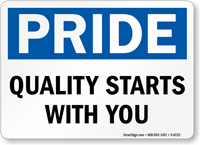 Quality Starts With You Sign