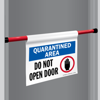 Quarantined Do Not Open Door Barricade Sign