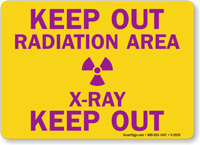 Keep Out Radiation Area X-Ray Out Sign
