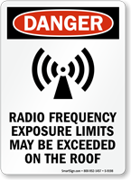 Radio Frequency Exposure Limits May Be Exceeded Sign