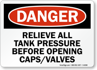 Relieve All Tank Pressure Before Opening Sign