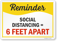 Reminder Social Distancing Equals 6 Feet Apart Sign